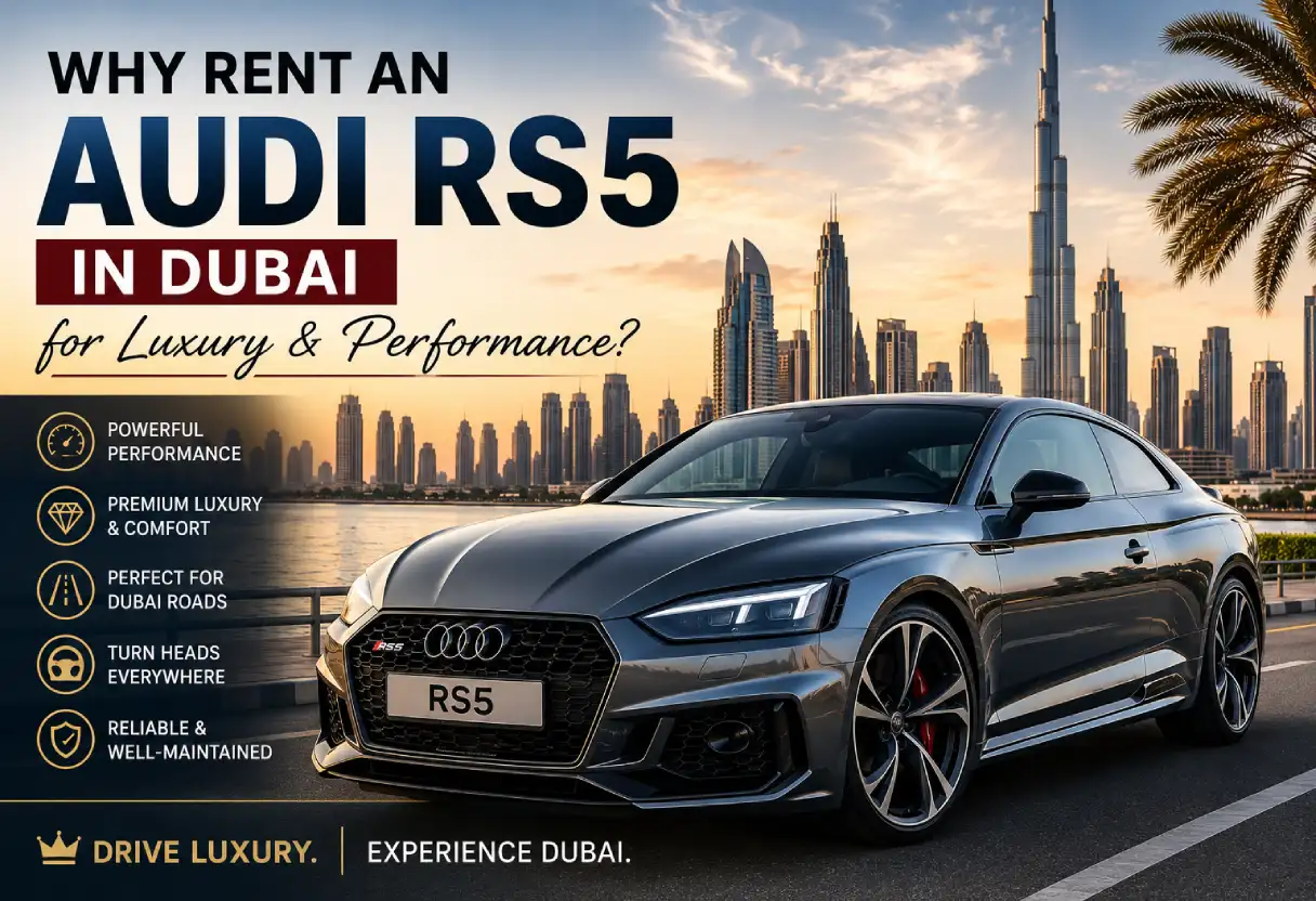 Why-Rent-an-Audi-RS5-in-Dubai-for-Luxury-Performance